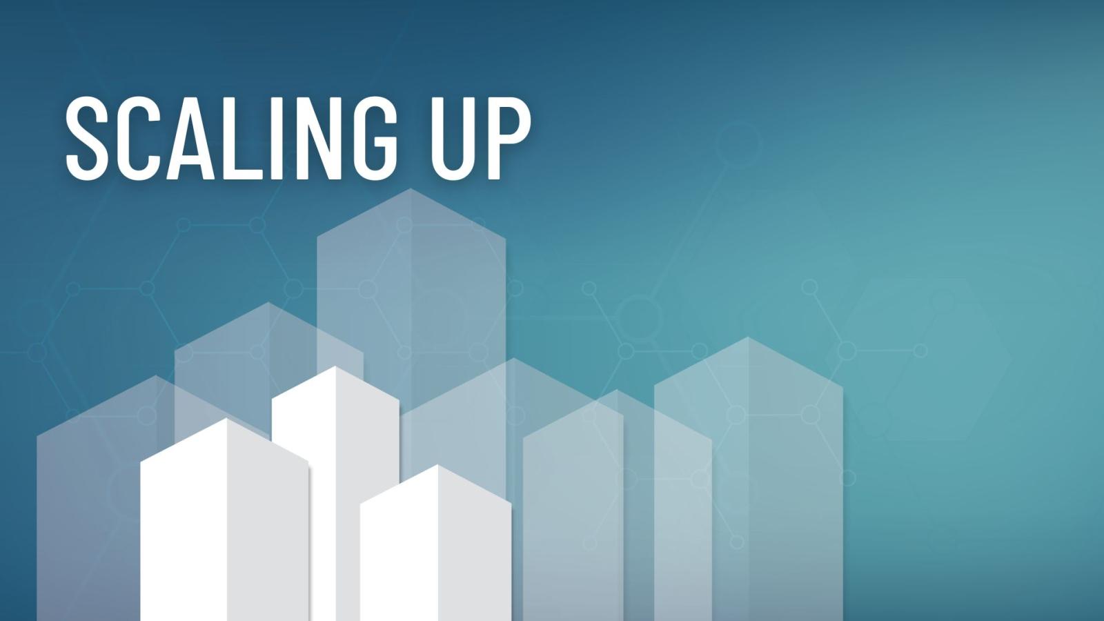 scaling up