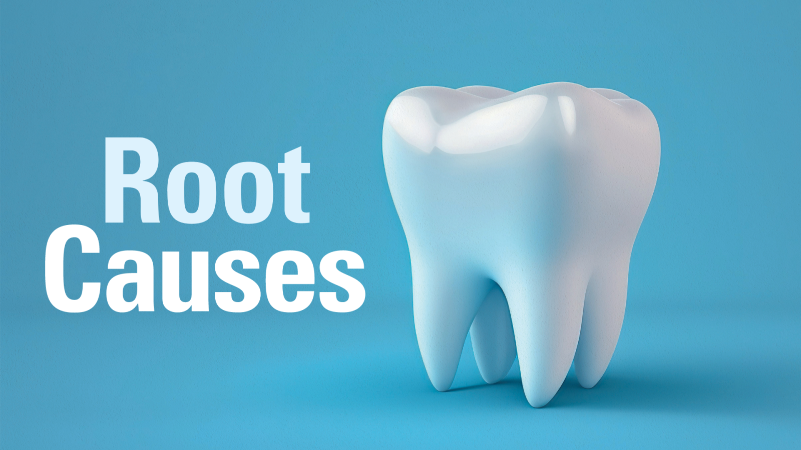 root causes