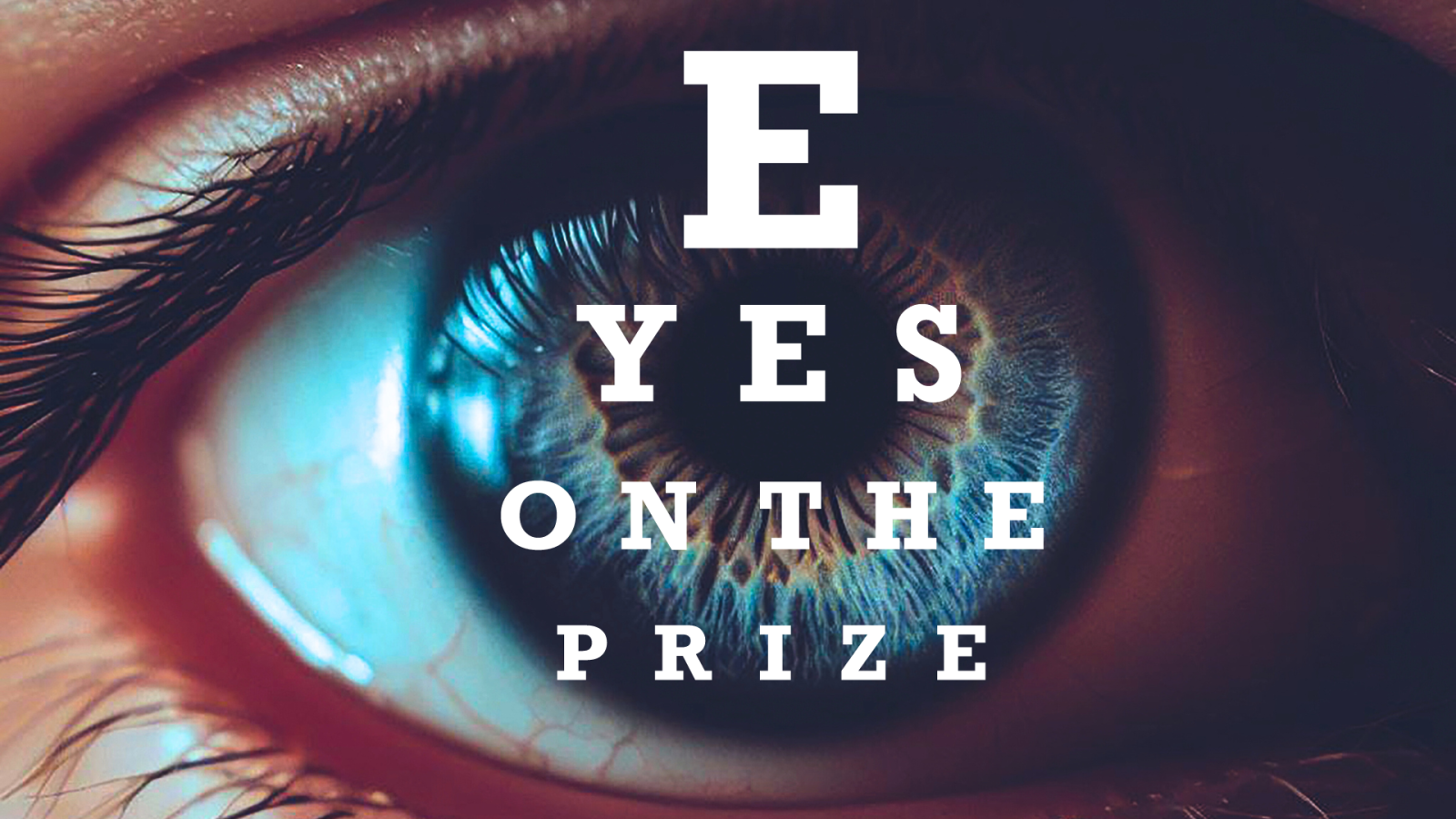 eyes on the prize